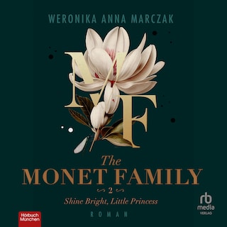 The Monet Family - Shine Bright, Little Princess als Hörbuch