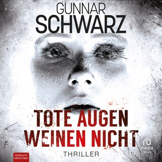 Tote Augen weinen nicht als Hörbuch