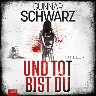 Und tot bist du als Hörbuch