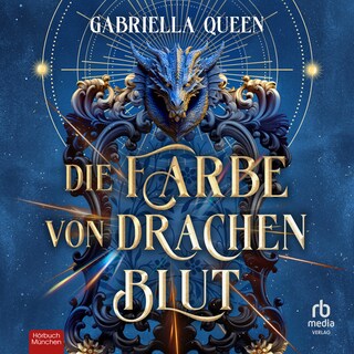 Die Farbe von Drachenblut als Hörbuch