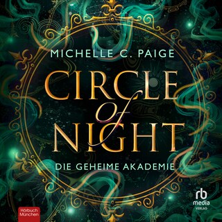 Circle of Night - Die geheime Akademie als Hörbuch