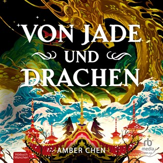 Von Jade und Drachen als Hörbuch