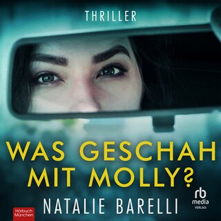 Was geschah mit Molly? als Hörbuch