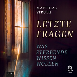 Letzte Fragen als Hörbuch