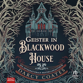 Geister in Blackwood House als Hörbuch