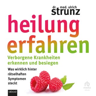 Heilung erfahren als Hörbuch