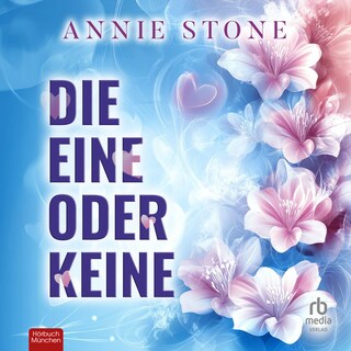 Die Eine oder Keine als Hörbuch