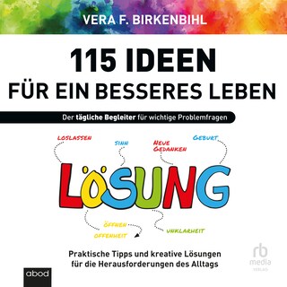 115 Ideen für ein besseres Leben als Hörbuch