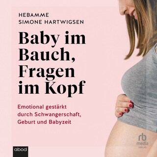 Baby im Bauch, Fragen im Kopf als Hörbuch