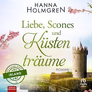 Liebe, Scones und Küstenträume als Hörbuch