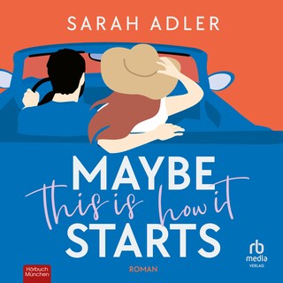 Maybe this is how it starts als Hörbuch