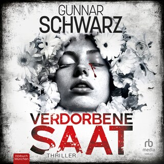 Verdorbene Saat als Hörbuch