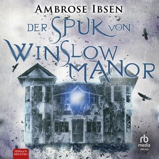 Der Spuk von Winslow Manor als Hörbuch