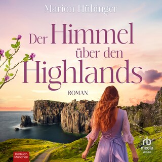 Der Himmel über den Highlands als Hörbuch