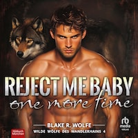 Reject Me Baby One More Time