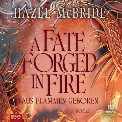 Cover von A Fate Forged in Fire - Aus Flammen geboren