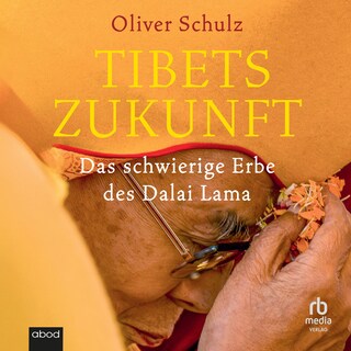 Tibets Zukunft als Hörbuch