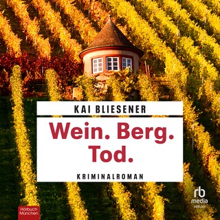 Wein. Berg. Tod. als Hörbuch