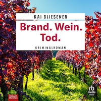 Brand. Wein. Tod.