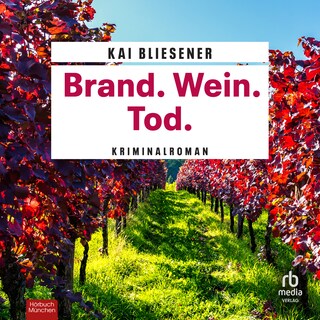 Brand. Wein. Tod. als Hörbuch