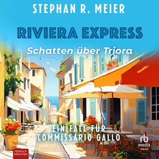 Riviera Express - Schatten über Triora als Hörbuch