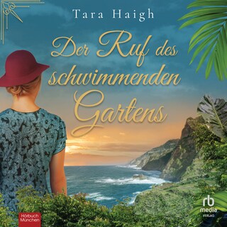 Der Ruf des schwimmenden Gartens als Hörbuch
