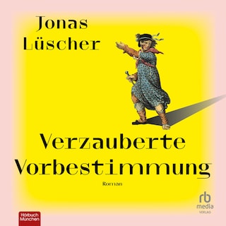 Verzauberte Vorbestimmung als Hörbuch