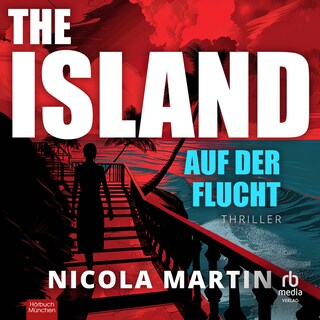 The Island - Auf der Flucht als Hörbuch