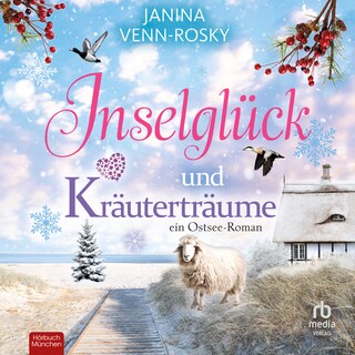 Inselglück und Kräuterträume als Hörbuch