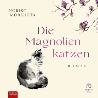 Die Magnolienkatzen als Hörbuch