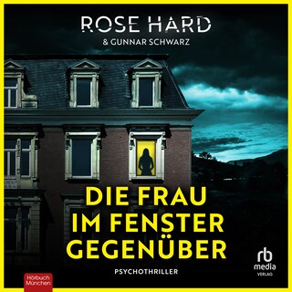 Die Frau im Fenster gegenüber als Hörbuch