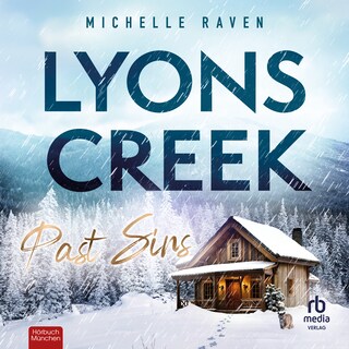 Lyons Creek Past Sins als Hörbuch