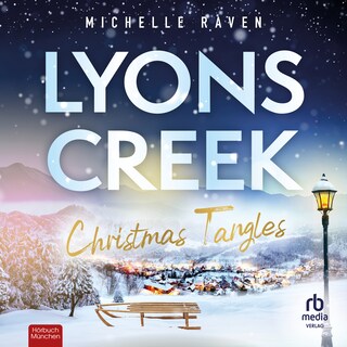 Lyons Creek Christmas Tangles als Hörbuch