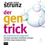 Der Gen-Trick