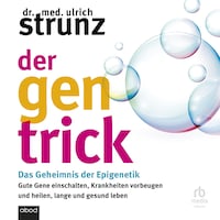 Der Gen-Trick