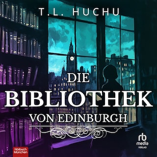 Die Bibliothek von Edinburgh als Hörbuch