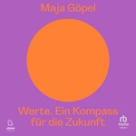 Werte. Ein Kompass für die Zukunft