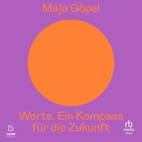 Werte. Ein Kompass für die Zukunft