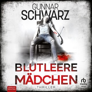 Blutleere Mädchen als Hörbuch