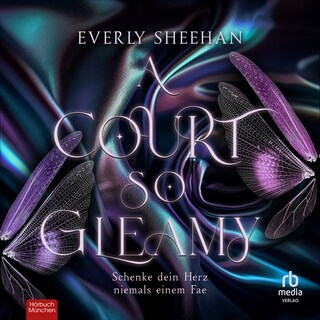 A Court so Gleamy als Hörbuch