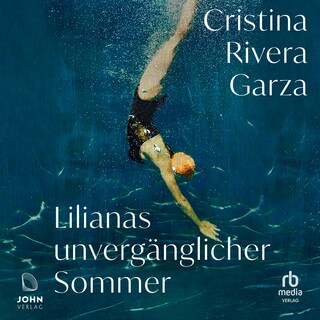 Lilianas unvergänglicher Sommer als Hörbuch