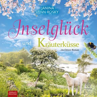 Inselglück und Kräuterküsse als Hörbuch