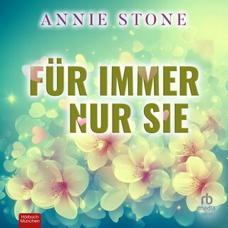 Für immer nur sie als Hörbuch