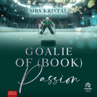 Goalie of (Book) Passion als Hörbuch
