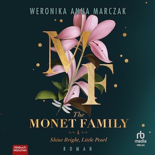The Monet Family – Shine Bright, Little Pearl als Hörbuch
