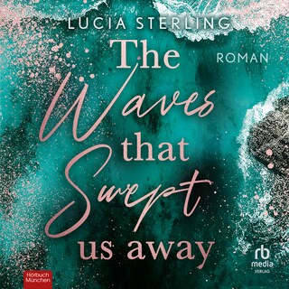 The Waves That Swept Us Away als Hörbuch