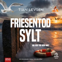 Friesentod Sylt - Wo der Tod dich holt
