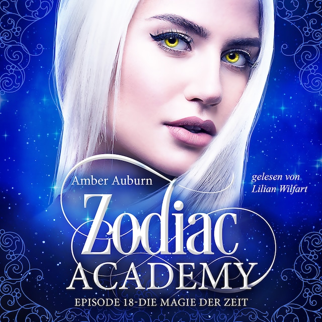 Kirjankansi teokselle Zodiac Academy, Episode 18 - Die Magie der Zeit