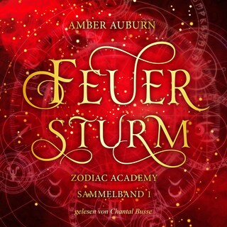Feuersturm - Zodiac Academy Sammelband 1 als Hörbuch