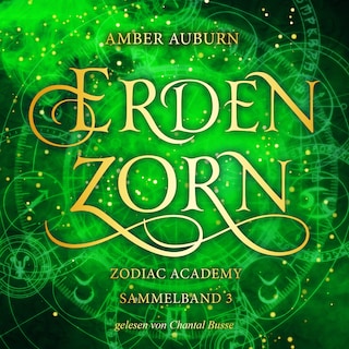 Erdenzorn - Zodiac Academy Sammelband 3 als Hörbuch